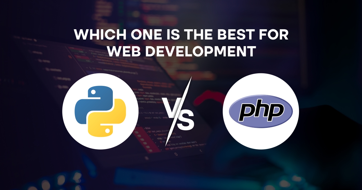 Python vs PHP: Which One is the Best for Web Development